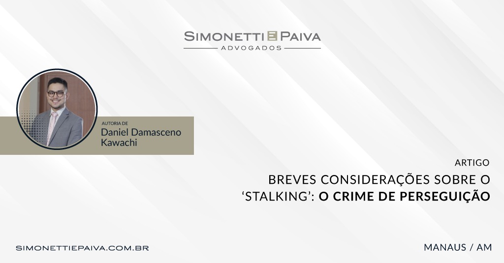 Leia mais sobre o artigo Breves considerações sobre o ‘stalking’: o crime de perseguição