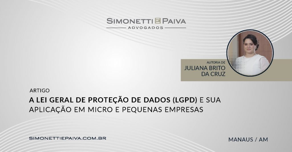 Leia mais sobre o artigo A Lei Geral de Proteção de Dados (LGPD) e sua Aplicação em Micro e Pequenas Empresas